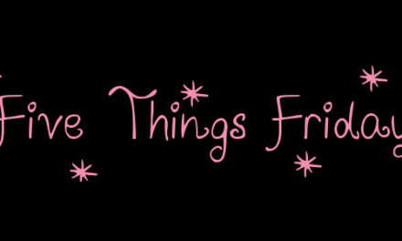 5 Things Friday